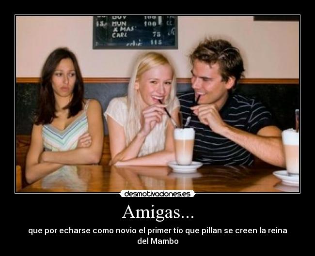 Amigas... -