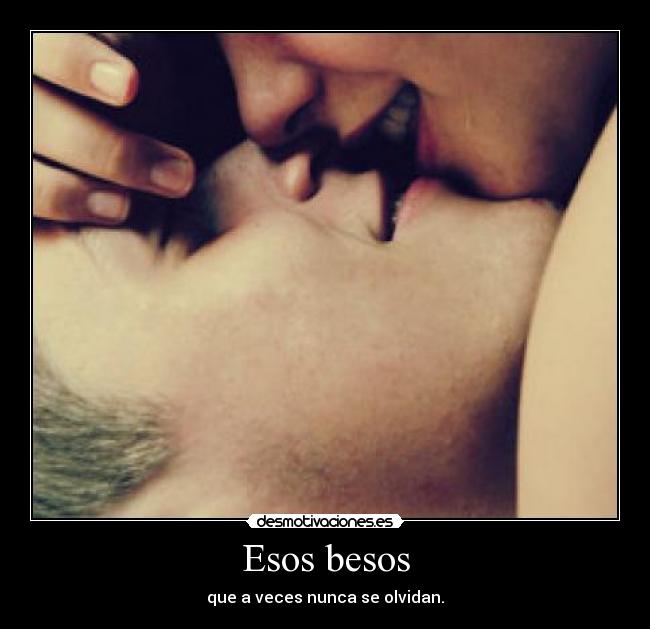Esos besos -