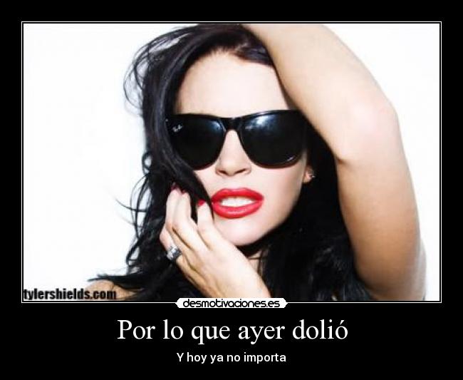 Por lo que ayer dolió -