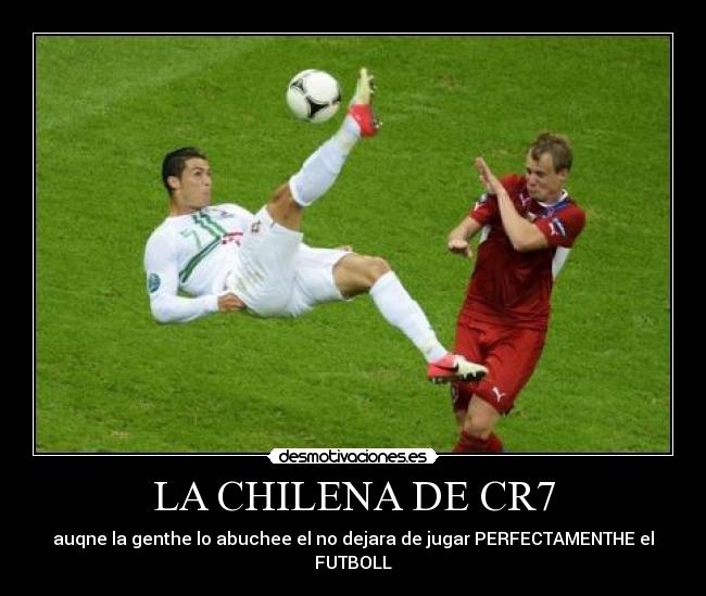 LA CHILENA DE CR7 - auqne la genthe lo abuchee el no dejara de jugar PERFECTAMENTHE el FUTBOLL