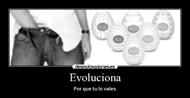 carteles onanismo evolucion desmotivaciones