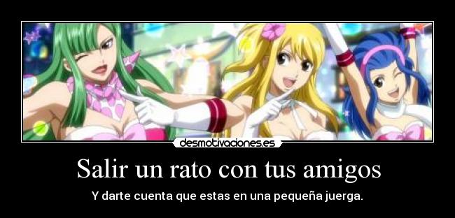carteles amigos anime amistad desmotivaciones