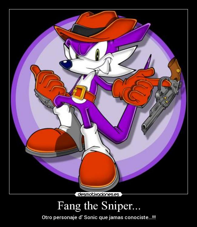 Fang the Sniper... - Otro personaje d Sonic que jamas conociste...!!!