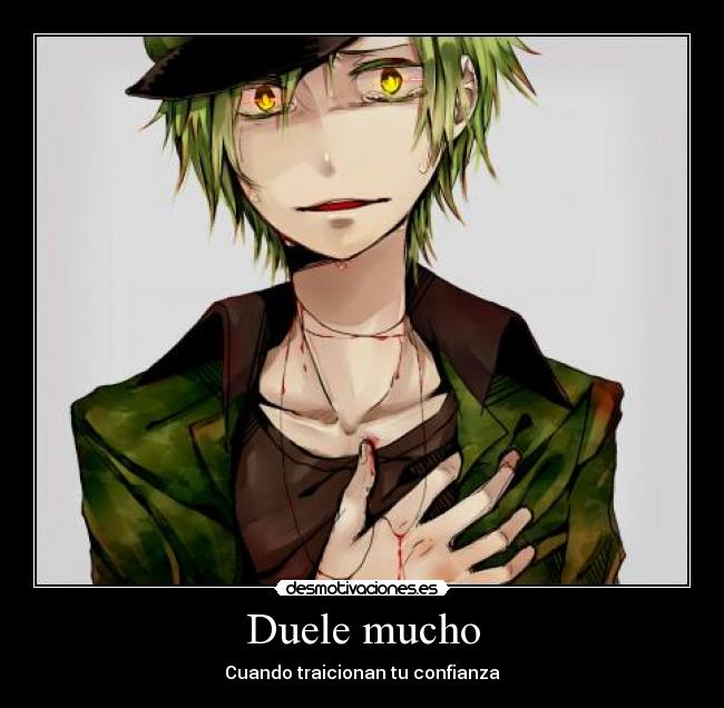 Duele mucho -