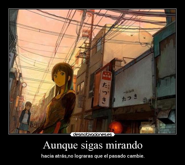 Aunque sigas mirando -