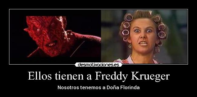 Ellos tienen a Freddy Krueger - 