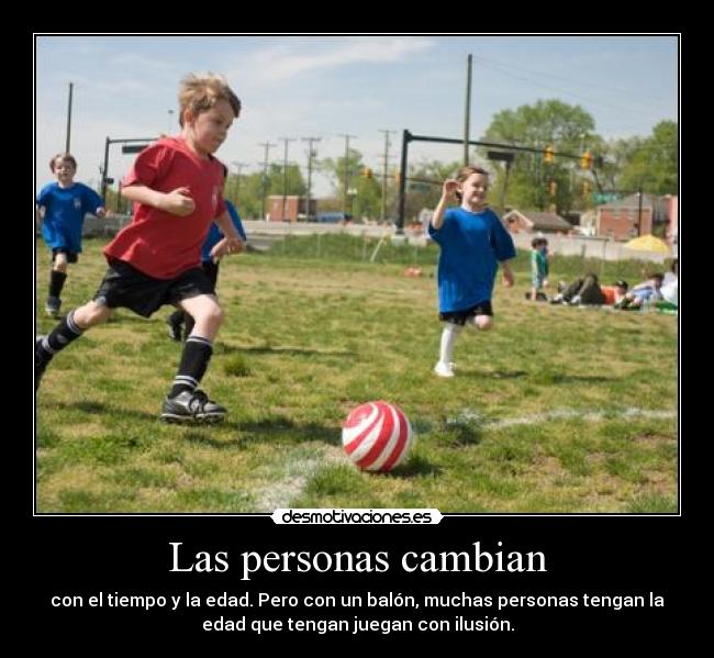 Las personas cambian -