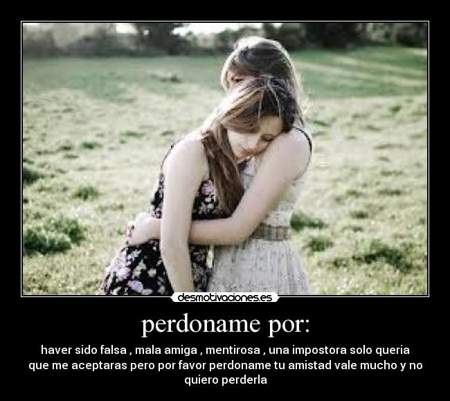 perdoname por: -
