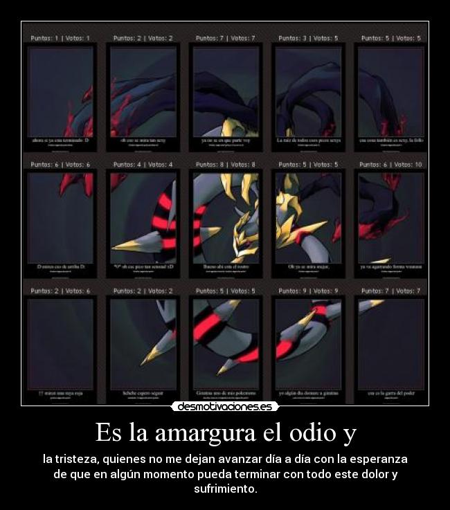 Es la amargura el odio y -