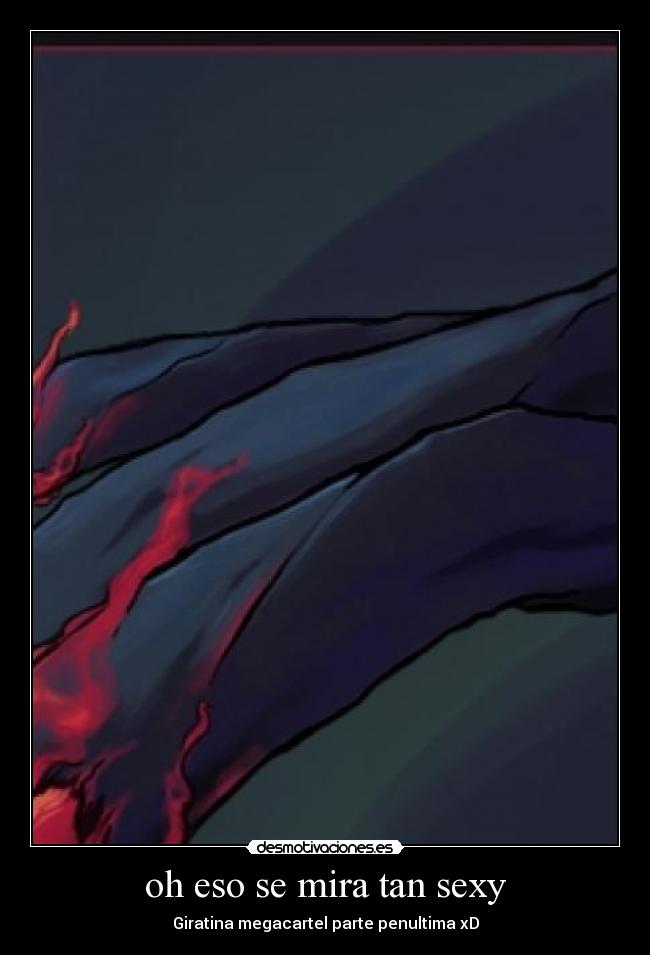 oh eso se mira tan sexy - Giratina megacartel parte penultima xD