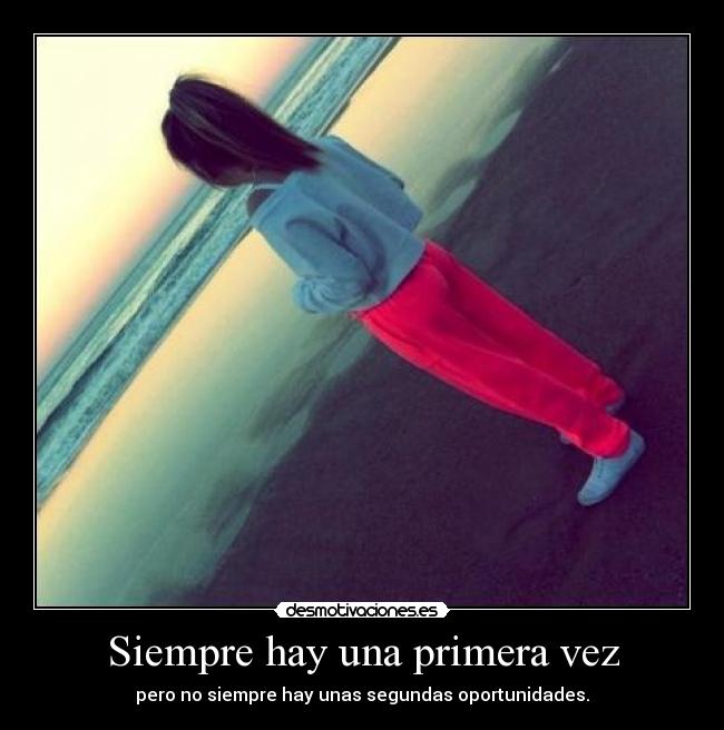 Siempre hay una primera vez -