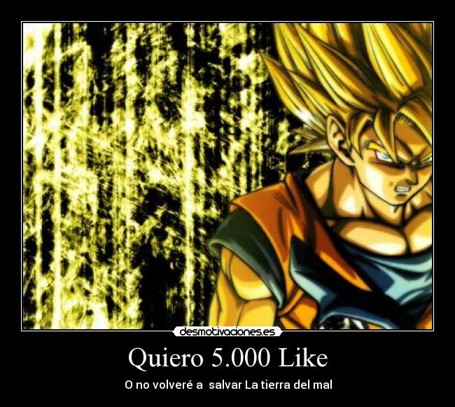 Quiero 5.000 Like -