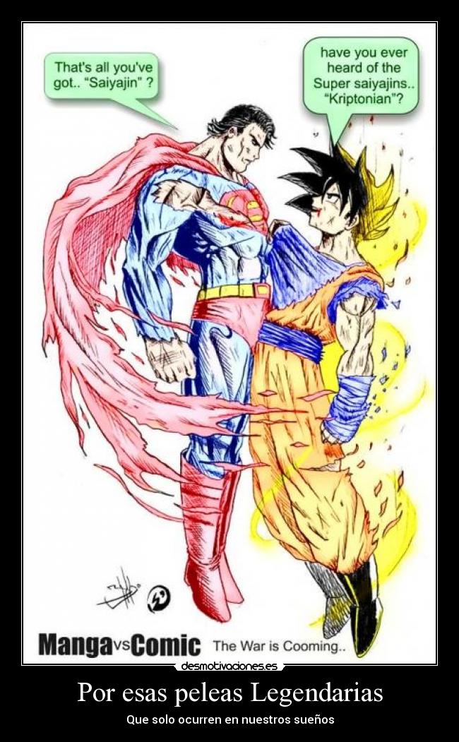 Por esas peleas Legendarias - Que solo ocurren en nuestros sueños