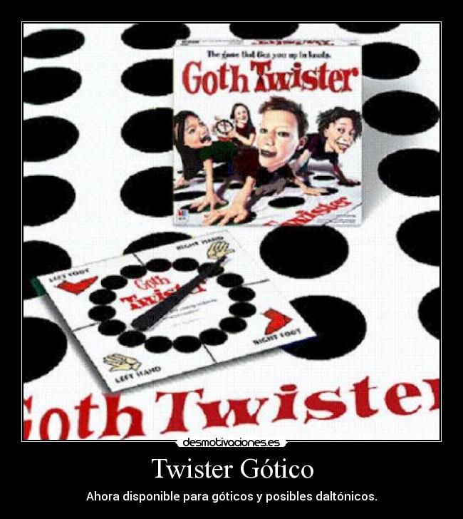 Twister Gótico -