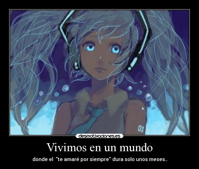 Vivimos en un mundo -