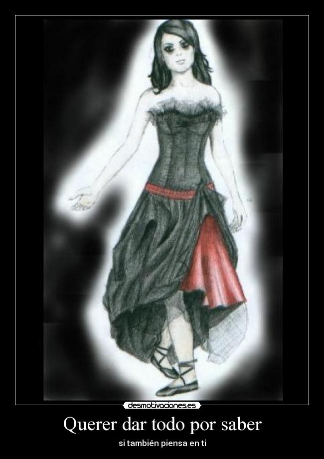 Querer dar todo por saber -