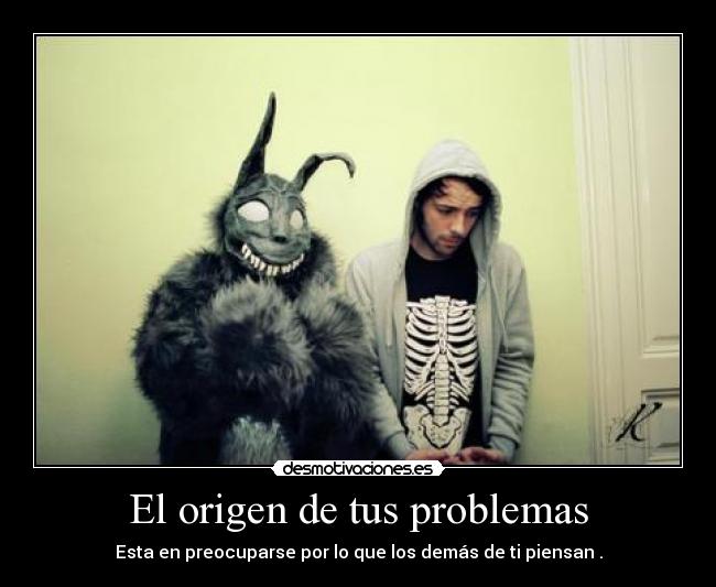 El origen de tus problemas - 