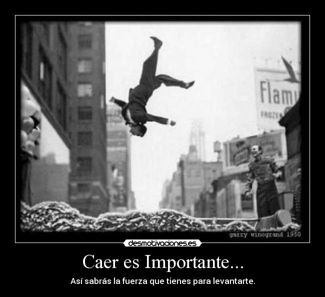 Caer es Importante... - 