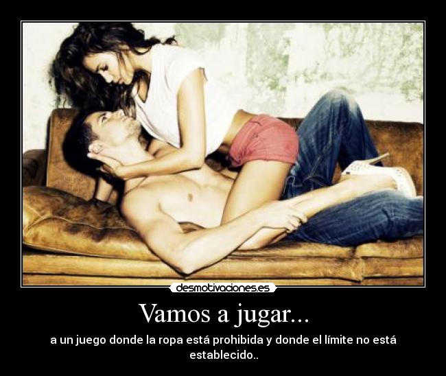 Vamos a jugar... -
