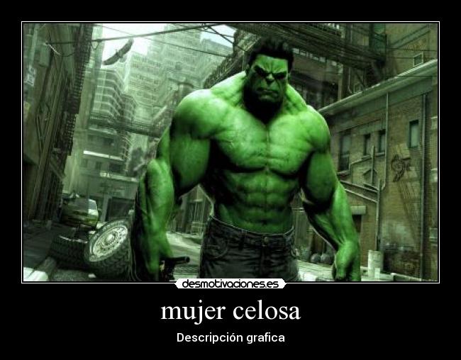 mujer celosa - Descripción grafica