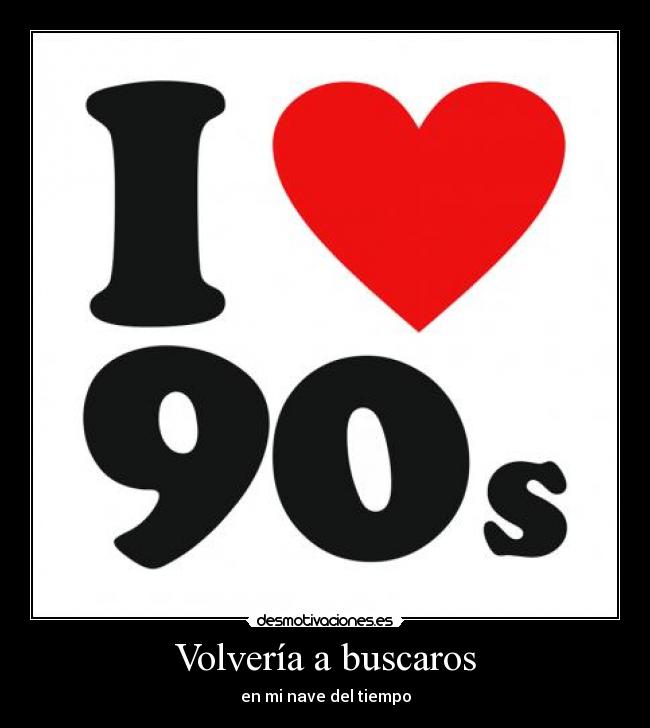 Volvería a buscaros -