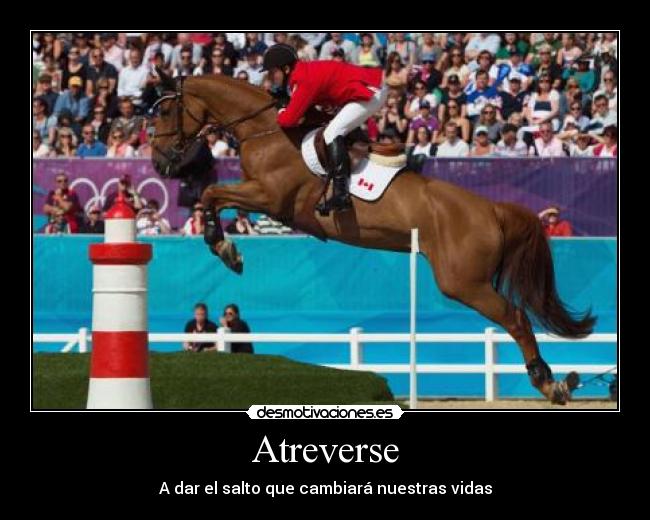Atreverse - A dar el salto que cambiará nuestras vidas