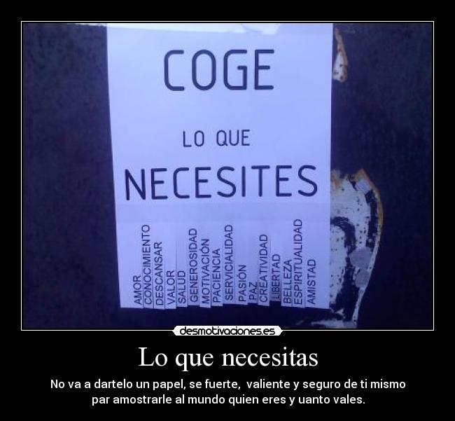 carteles que necesitas dartelo papel desmotivaciones