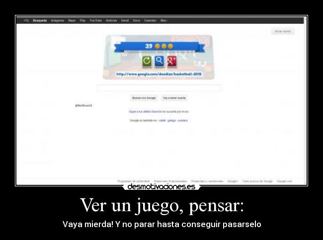 Ver un juego, pensar: - Vaya mierda! Y no parar hasta conseguir pasarselo