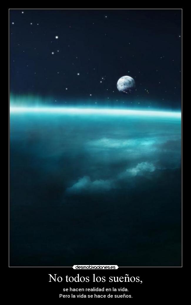 No todos los sueños, -