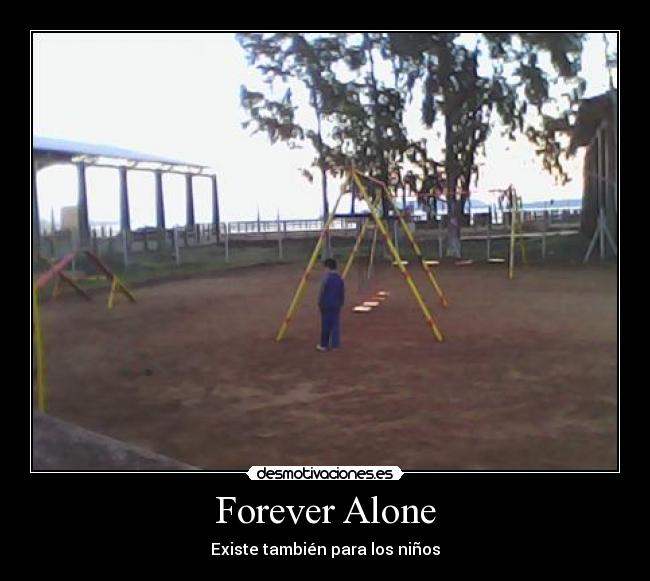 Forever Alone -