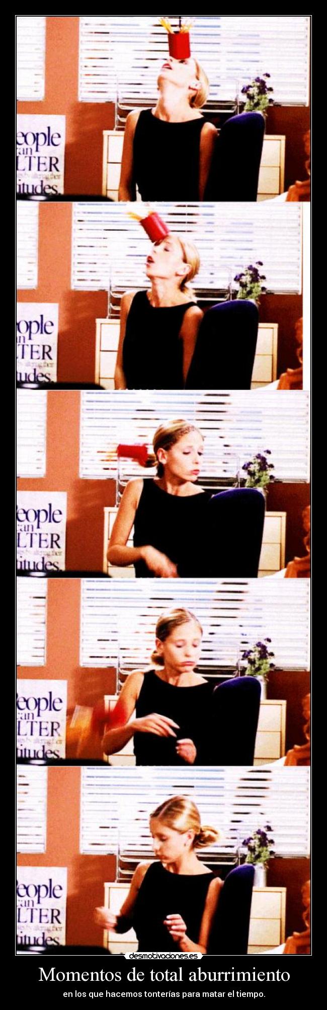 Momentos de total aburrimiento -