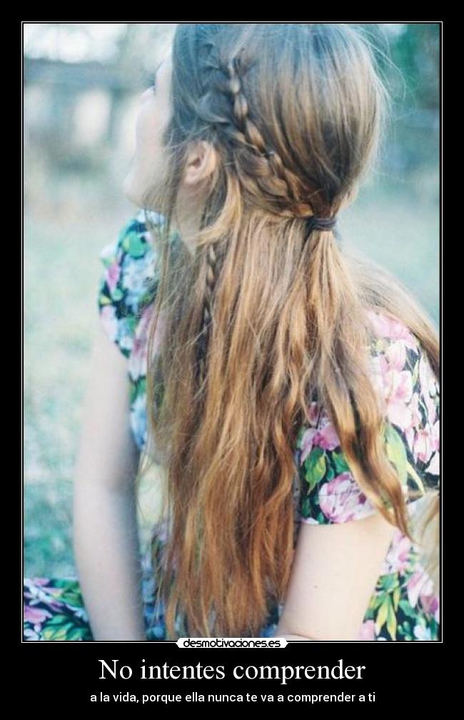 No intentes comprender -