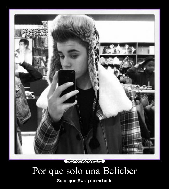 Por que solo una Belieber -