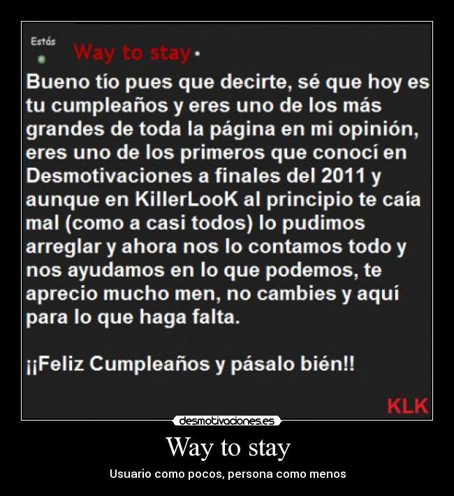 Way to stay - Usuario como pocos, persona como menos