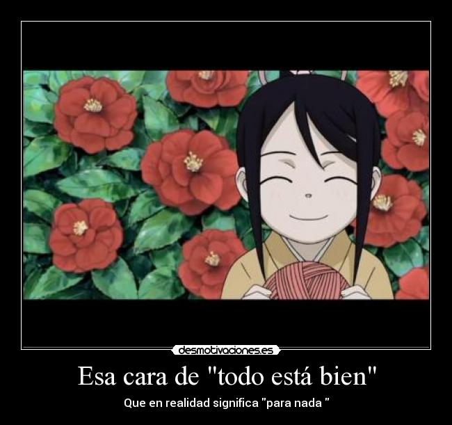 Esa cara de todo está bien - Que en realidad significa para nada