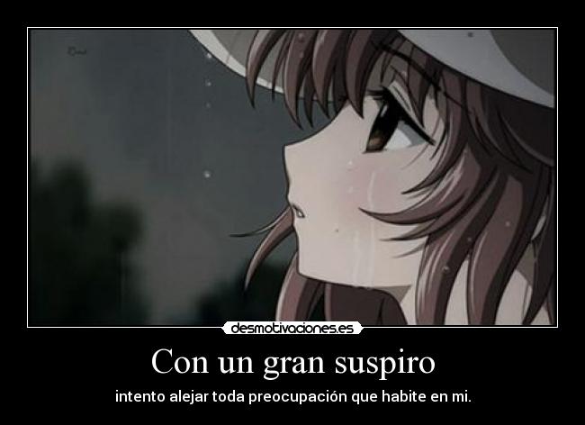 carteles suspirando siento como todo problema que habite ser desaparezca jankrls desmotivaciones