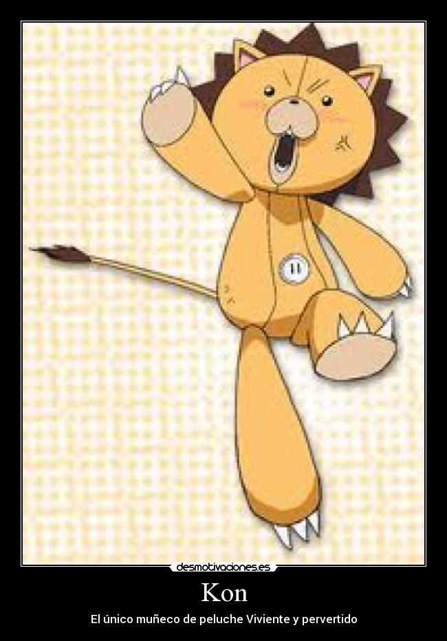 Kon - El único muñeco de peluche Viviente y pervertido