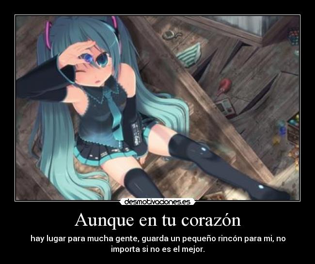 Aunque en tu corazón -