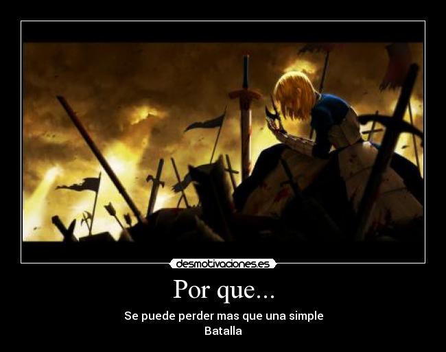 carteles anime fate batalla perdida camaradas caidos desmotivaciones