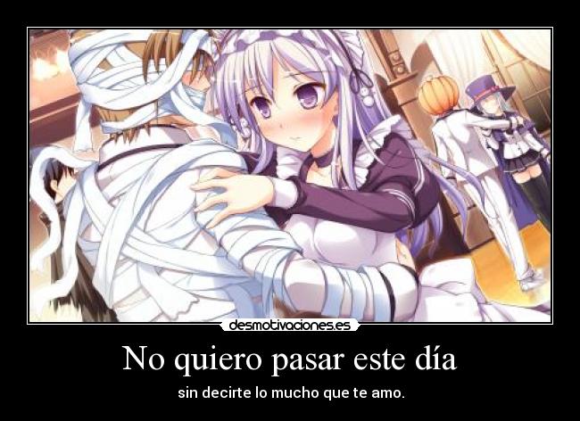 No quiero pasar este día -