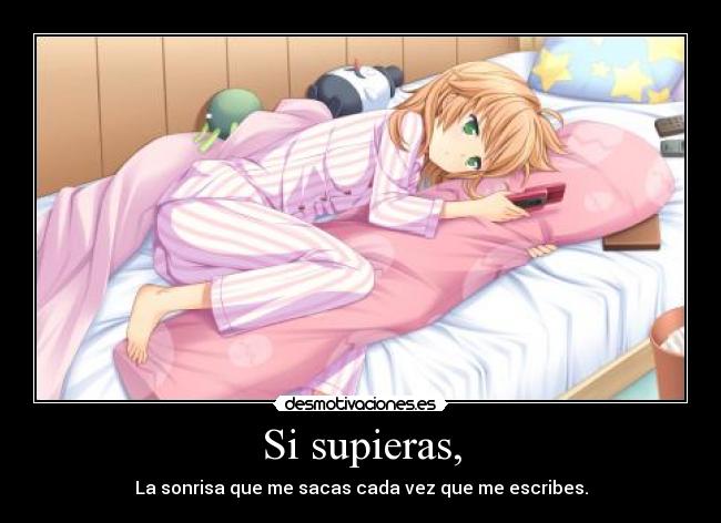 Si supieras, -
