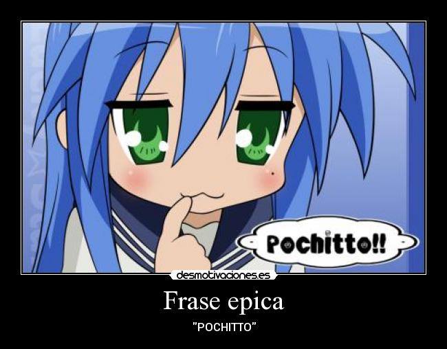 Frase epica - POCHITTO