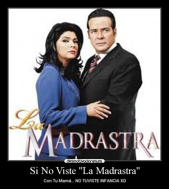 Si No Viste La Madrastra -