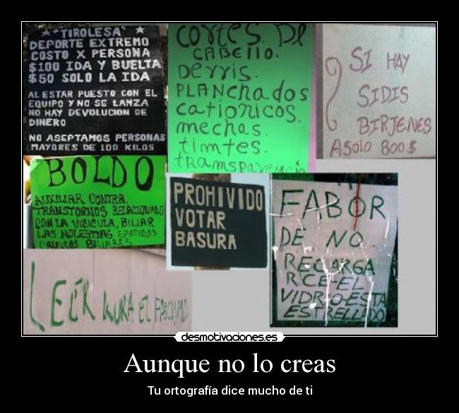 Aunque no lo creas - Tu ortografía dice mucho de ti