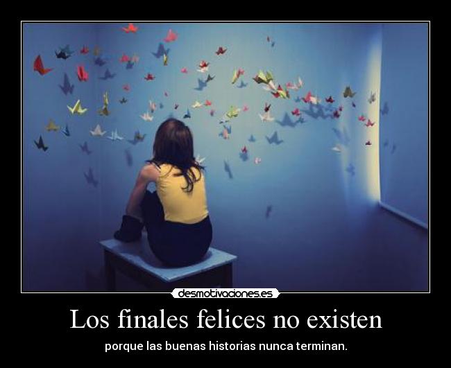 Los finales felices no existen - 