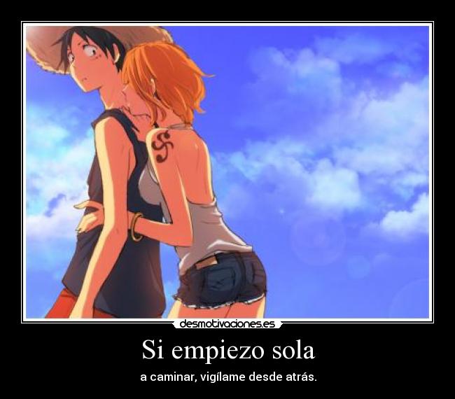 Si empiezo sola -