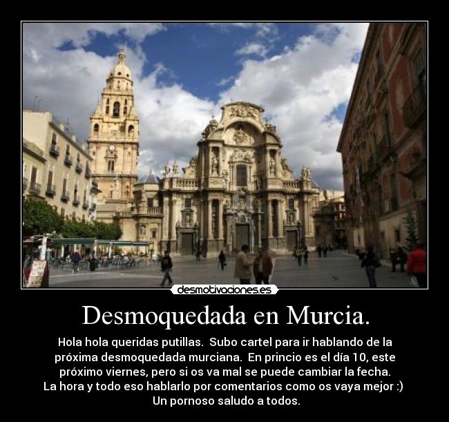 carteles edelweis organizando desmoquedada murcia desmopornositas clanpechotes acho quiero desmotivaciones