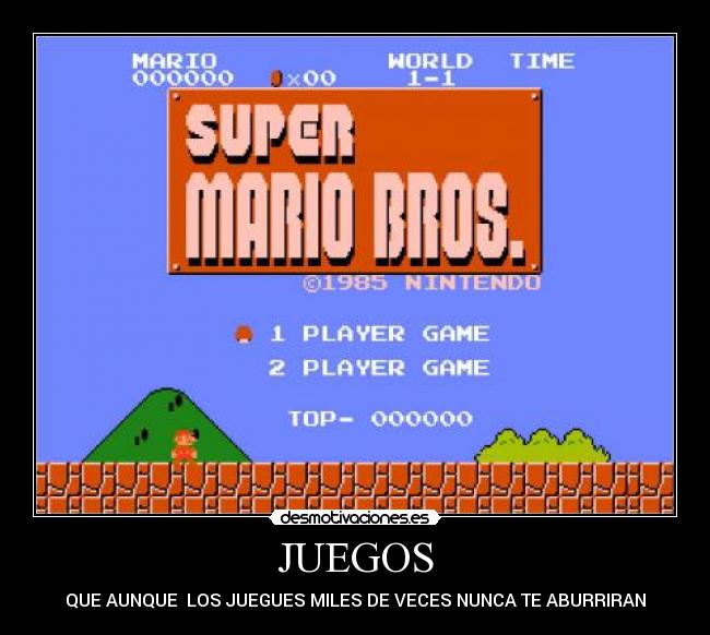 JUEGOS - QUE AUNQUE LOS JUEGUES MILES DE VECES NUNCA TE ABURRIRAN