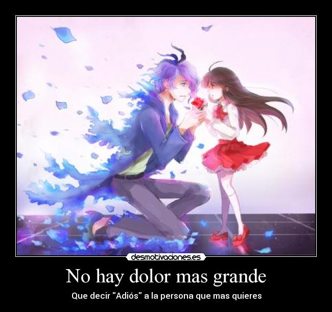 carteles dolor harukaze raptorhunters anime duele decir adios esa persona que quieres desmotivaciones
