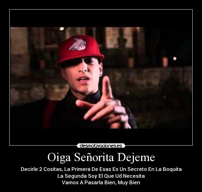Oiga Señorita Dejeme - 
